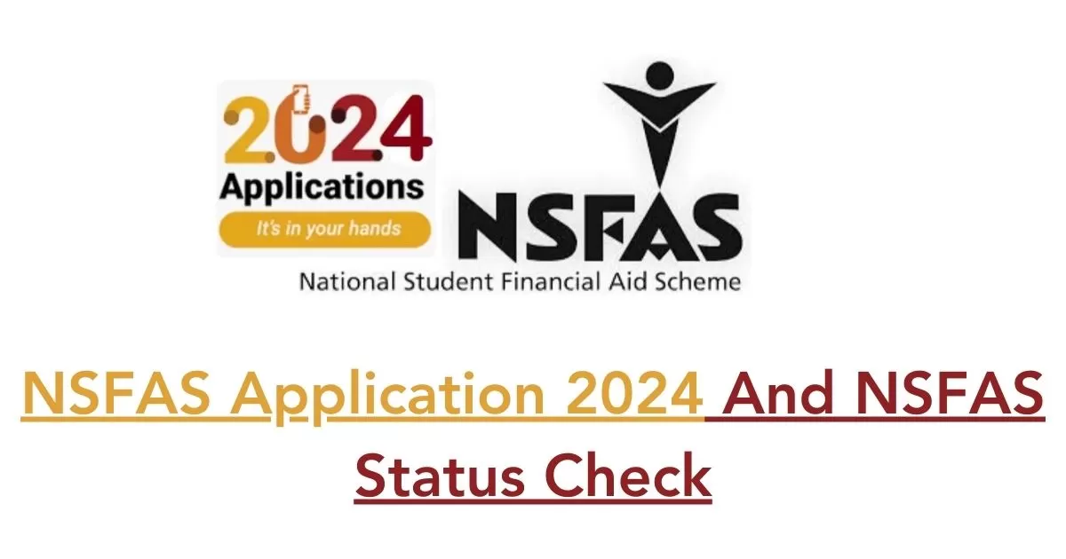 NSFAS Application 2023/2024 And NSFAS Status Check