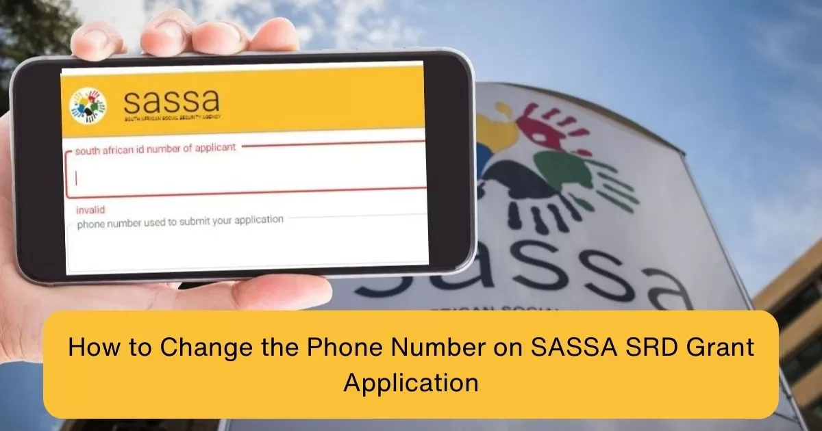 How to Change the Phone Number on SASSA SRD Grant Application