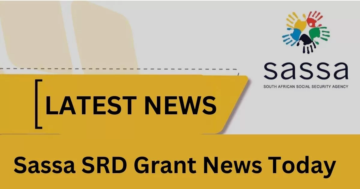 Sassa SRD Grant News Today