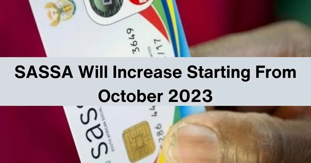 SASSA Will Increase Starting From October 2023